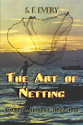 Die Kunst des Netzes - The Art of Netting