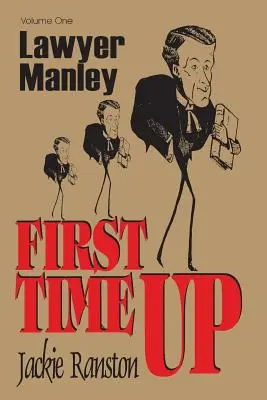 Rechtsanwalt Manley: Band 1 Erstes Mal - Lawyer Manley: Vol 1 First Time Up