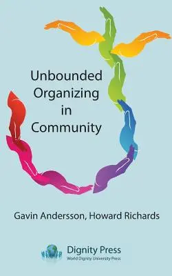 Grenzenloses Organisieren in der Gemeinschaft - Unbounded Organizing in Community