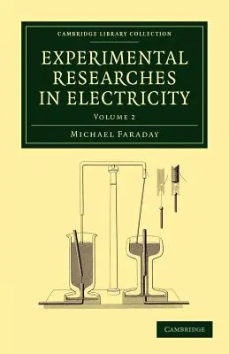 Experimentelle Forschungen zur Elektrizität - Experimental Researches in Electricity