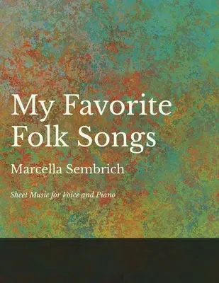My Favorite Folk Songs - Noten für Gesang und Klavier - My Favorite Folk Songs - Sheet Music for Voice and Piano