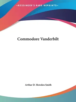 Kommodore Vanderbilt - Commodore Vanderbilt