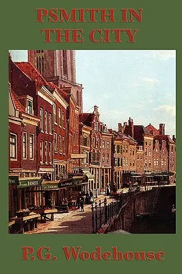 Psmith in der Stadt - Psmith in the City