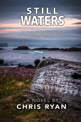 Stille Wasser: Ein Outport-Neufundland-Krimi - Still Waters: An Outport Newfoundland Murder Mystery