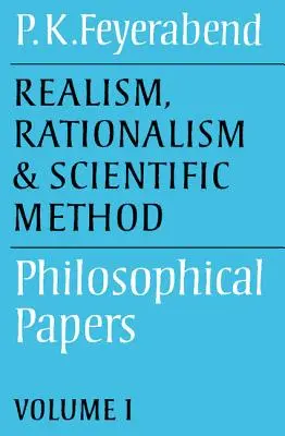Realismus, Rationalismus und wissenschaftliche Methode: Band 1: Philosophische Abhandlungen - Realism, Rationalism and Scientific Method: Volume 1: Philosophical Papers