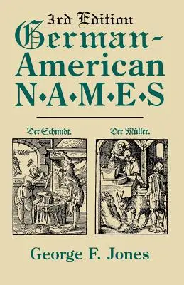 Deutsch-amerikanische Namen. 3. Auflage - German-American Names. 3rd Edition