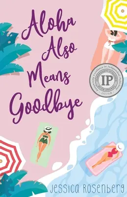 Aloha bedeutet auch Auf Wiedersehen - Aloha Also Means Goodbye