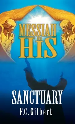 Der Messias in seinem Heiligtum - Messiah in His Sanctuary