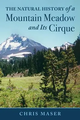 Die Naturgeschichte einer Bergwiese und ihres Cirque - The Natural History of a Mountain Meadow and Its Cirque