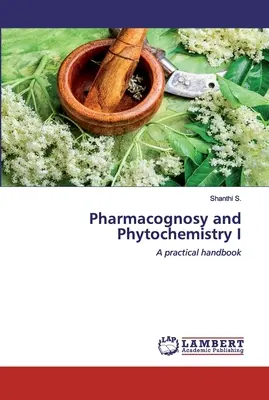 Pharmakognosie und Phytochemie I - Pharmacognosy and Phytochemistry I