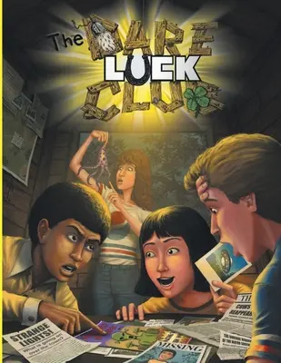 Das Dare-Luck Club RPG (Softbound): Ein Rollenspiel über unangepasste jugendliche Abenteuer - The Dare-Luck Club RPG (Softbound): A Role Playing Game of Misfit Adolescent Adventure