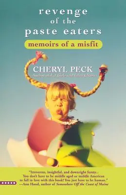 Die Rache der Kleisterfresser: Memoirs of a Misfit - Revenge of the Paste Eaters: Memoirs of a Misfit