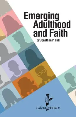 Erwachsensein und Glaube - Emerging Adulthood and Faith