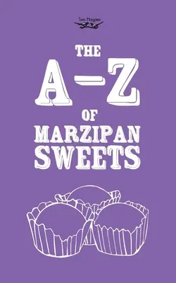 Das A-Z der Marzipan-Bonbons - The A-Z of Marzipan Sweets