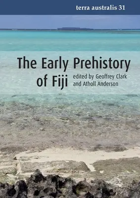 Die frühe Vorgeschichte der Fidschi-Inseln - The Early Prehistory of Fiji