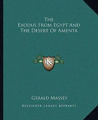 Der Exodus aus Ägypten und die Wüste von Amenta - The Exodus From Egypt And The Desert Of Amenta