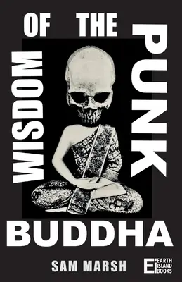 Die Weisheit des Punk-Buddhas - Wisdom of the Punk Buddha