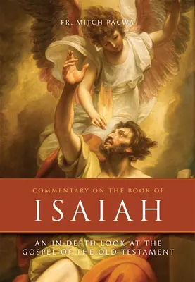 Kommentar zum Buch Jesaja: Ein vertiefter Blick auf das Evangelium des Alten Testaments - Commentary on the Book of Isaiah: An In-Depth Look at the Gospel of the Old Testament