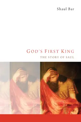 Gottes erster König: Die Geschichte von Saul - God's First King: The Story of Saul