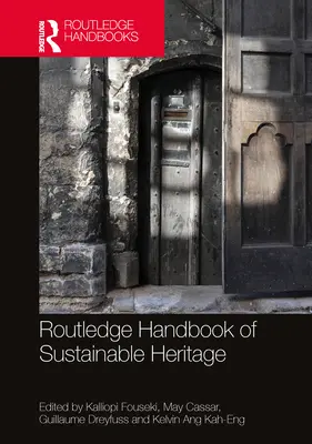 Routledge Handbook of Sustainable Heritage (Handbuch des nachhaltigen Kulturerbes) - Routledge Handbook of Sustainable Heritage