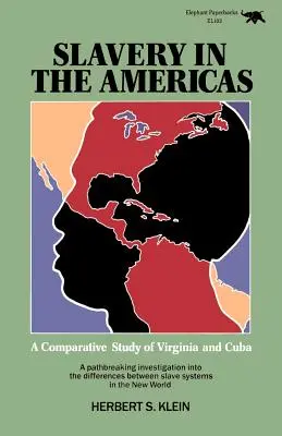 Sklaverei auf dem amerikanischen Kontinent: Eine vergleichende Studie über Virginia und Kuba - Slavery in the Americas: A Comparative Study of Virginia and Cuba