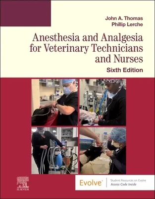 Anästhesie und Analgesie für Veterinärtechniker und Krankenschwestern - Anesthesia and Analgesia for Veterinary Technicians and Nurses