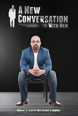 Eine neue Konversation mit Männern - A New Conversation With Men