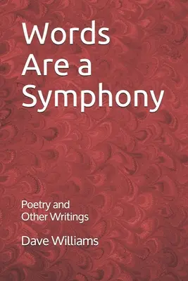 Worte sind eine Symphonie: Poesie und andere Schriften - Words are a Symphony: Poetry and Other Assorted Writing