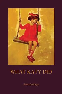 Was Katy tat (Aziloth Bücher) - What Katy Did (Aziloth Books)