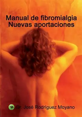 Handbuch der Fibromialgie. Nuevas Aportaciones - Manual de Fibromialgia. Nuevas Aportaciones