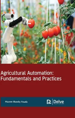 Automatisierung in der Landwirtschaft: Grundlagen und Praktiken - Agricultural Automation: Fundamentals and Practices