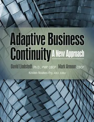 Adaptive Geschäftskontinuität: Eine neue Herangehensweise - Adaptive Business Continuity: A New Approach