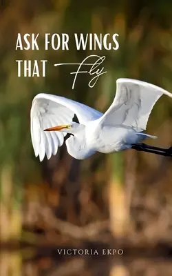 Fragen Sie nach Flügeln, die fliegen - Ask for Wings that Fly