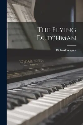 Der fliegende Holländer - The Flying Dutchman