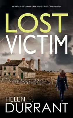 LOST VICTIM ein absolut fesselnder Krimi mit einer gewaltigen Wendung - LOST VICTIM an absolutely gripping crime mystery with a massive twist