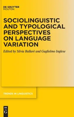 Soziolinguistische und typologische Perspektiven der Sprachvariation - Sociolinguistic and Typological Perspectives on Language Variation