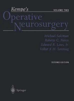 Kempe's Operative Neurochirurgie: Band Zwei: Hintere Schädelgrube, Wirbelsäule und periphere Nerven - Kempe's Operative Neurosurgery: Volume Two Posterior Fossa, Spinal and Peripheral Nerve