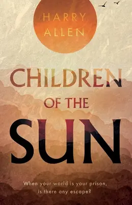 Kinder der Sonne - Children of the Sun