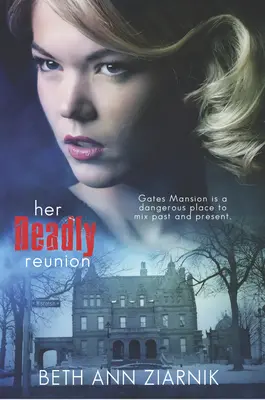 Ihr tödliches Wiedersehen - Her Deadly Reunion