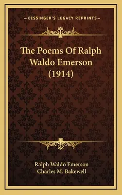 Die Gedichte von Ralph Waldo Emerson (1914) - The Poems Of Ralph Waldo Emerson (1914)