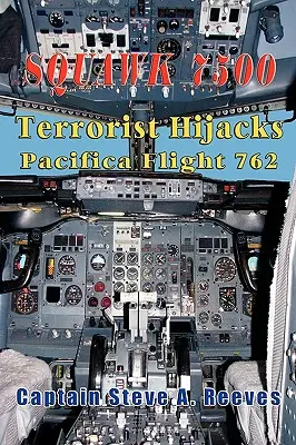 Squawk 7500 Terrorist entführt Pacifica-Flug 762 - Squawk 7500 Terrorist Hijacks Pacifica Flight 762