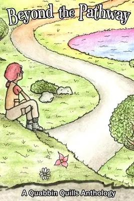 Jenseits des Pfades: Eine Quabbin Quills Anthologie - Beyond The Pathway: A Quabbin Quills Anthology