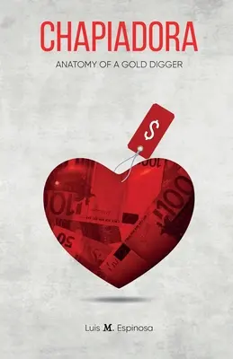 Chapiadora, Anatomie eines Goldgräbers - Chapiadora, Anatomy of a Gold Digger