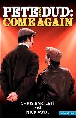 Pete und Dud: Komm wieder - Pete and Dud: Come Again