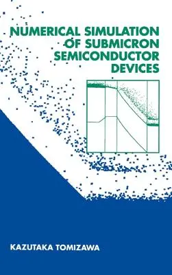 Numerische Simulation von Submikron-Halbleiterbauelementen - Numerical Simulation of Submicron Semiconductor Devices