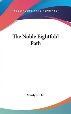 Der edle achtfache Pfad - The Noble Eightfold Path