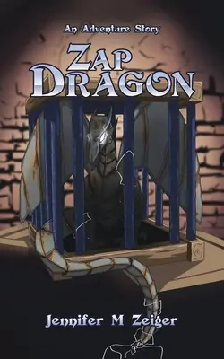 Zap Dragon: Eine Abenteuergeschichte - Zap Dragon: An Adventure Story