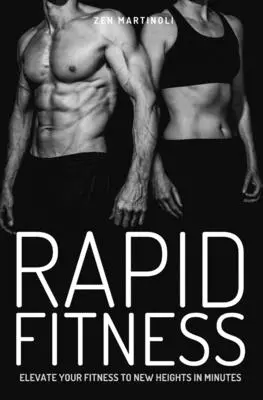 Rapid Fitness - Erhöhen Sie Ihre Fitness in wenigen Minuten auf ein neues Niveau - Rapid Fitness - Elevate Your Fitness to New Heights in Minutes