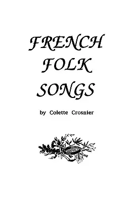 Französische Volkslieder - French Folk Songs