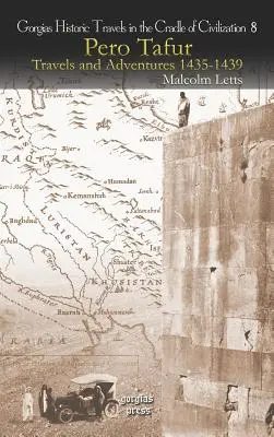 Pero Tafur: Reisen und Abenteuer 1435-1439 - Pero Tafur: Travels and Adventures 1435-1439